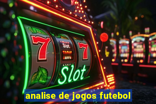 analise de jogos futebol